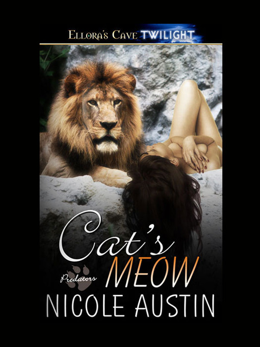 Title details for Cat's Meow by Nicole Austin - Available